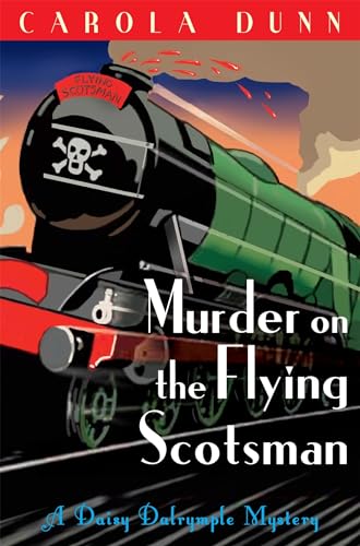 Murder on the Flying Scotsman (Daisy Dalrymple) von Robinson